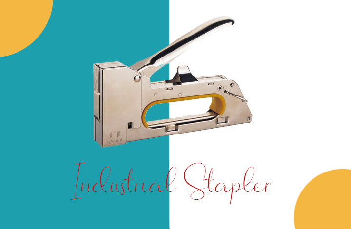 What are Different Types of Industrial Stapler